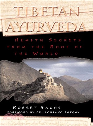 Tibetan Ayurveda ─ Health Secrets from the Roof of the World