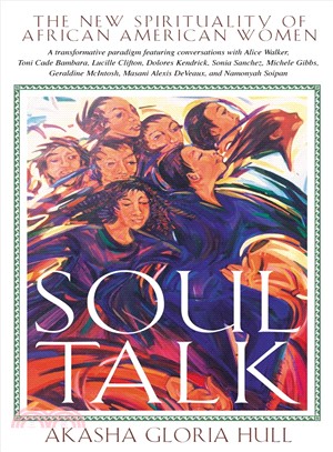 Soul Talk ─ The New Spirituality of African American Women