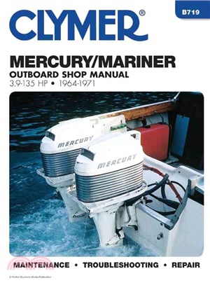 Mercury Outboard Shop Manual — 3.9-135 Hp . 1964-1971