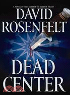 Dead Center