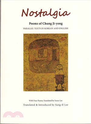 Nostalgia ― Poems of Chung Ji-yong