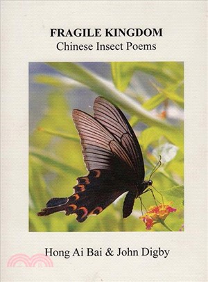 Fragile Kingdom ― Chinese Insect Poems