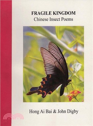 Fragile Kingdom ― Chinese Insect Poems