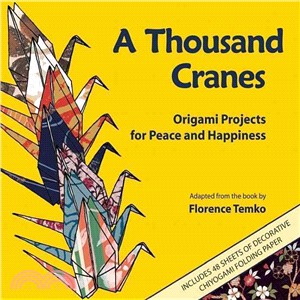 A Thousand Cranes ─ Origami Projects for Peace and Happiness