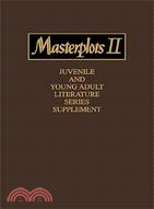 Masterplots II: Juvenile and Young Adult Literature Series Supplement