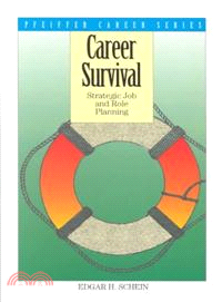 Career Survival: Strategic Job And Role Planning (1994 Paper Edition)