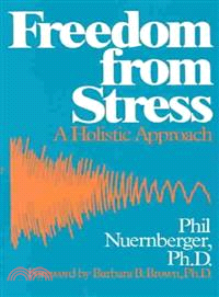 Freedom from Stress ― A Holistic Approach