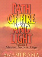 Path of Fire and Light ─ Advanced Practices of Yoga