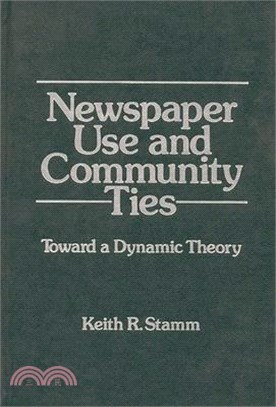 Newspaper Use and Community Ties ― Toward a Dynamic Theory