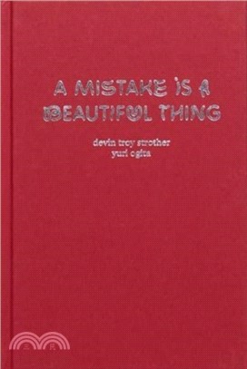 A Mistake Is A Beautiful Thing