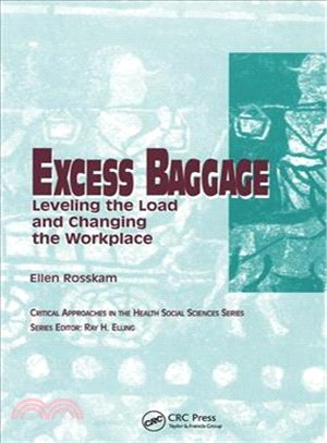 Excess Baggage ― Leveling the Load And Changing the Workplace