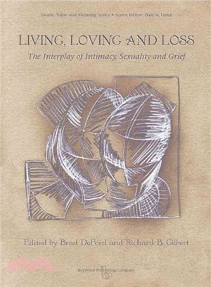 Living, Loving and Loss ─ The Interplay of Intimacy, Sexuality, and Grief