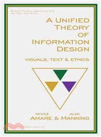 A Unified Theory of Information Design ― Visuals, Text & Ethics