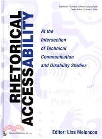Rhetorical Accessability ― At the Intersection of Technical Communication and Disability Studies