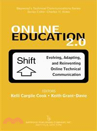 Online Education 2.0 ― Evolving Adapting and Reinventing Online Technical Communication