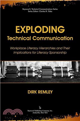 Exploding Technical Communication ― Workplace Literacy Hierarchies and Their Implications for Literacy Sponsorship