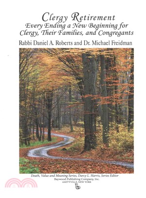 Clergy Retirement ─ Every Ending a New Beginning for Clergy, Their Family, and the Congregation