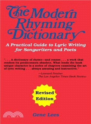 The Modern Rhyming Dictionary ─ How to Write Lyrics : A Practical Guide to Lyric Writing for Songwriters and Poets