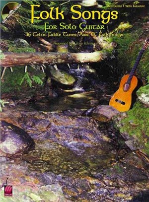 Folk Songs for Solo Guitar ─ 36 Celtic Fiddle Tunes, Airs And Folk Songs