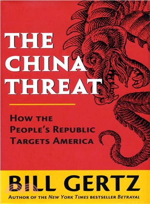 The China threat :how the Pe...