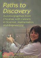 Paths to Discovery: Autobiographies from Chicanasith Careers in Science, Mathematics and Engineering??