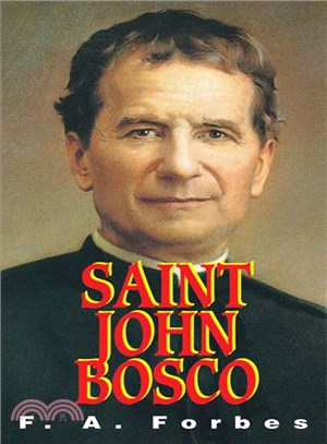 St. John Bosco ― The Friend of Youth