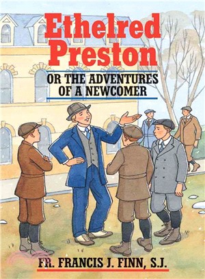 Ethelred Preston ― Or the Adventures of a Newcomer