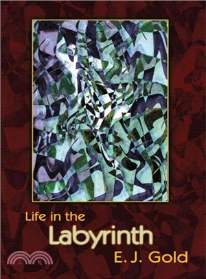 Life in the Labyrinth