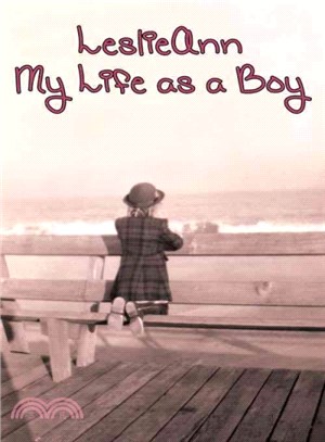 Leslie Ann ― My Life As a Boy