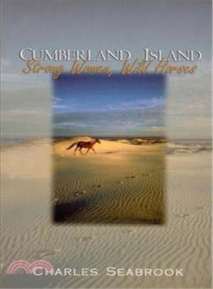 Cumberland Island ─ Strong Women, Wild Horses