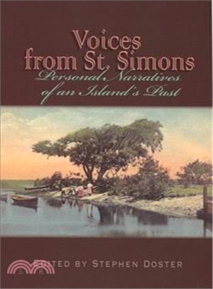 Voices from St. Simons: Personal Narratives of an Island's Past