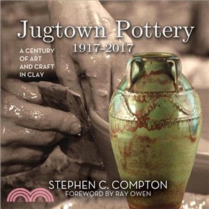 Jugtown Pottery 1917-2017 ― A Century of Art & Craft in Clay