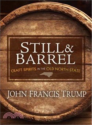 Still & Barrel ― Craft Spirits in the Old North State