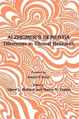 Alzheimer's Dementia ― Dilemmas in Clinical Research