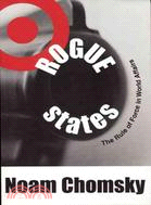 Rogue states :the rule of fo...