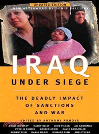 Iraq Under Siege ― The Deadly Impact of Sanctions and War