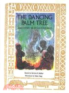 The Dancing Palm Tree and Other Nigerian Folktales