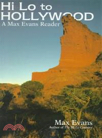 Hi Lo to Hollywood—A Max Evans Reader