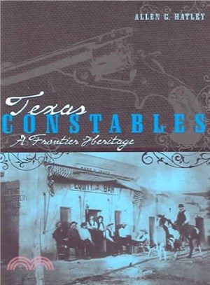 Texas Constables ― A Frontier Heritage