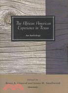 The African American Experience in Texas: An Anthology