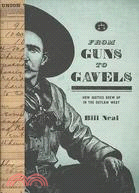 From Guns to Gavels: How Justice Grew Up in the Outlaw West