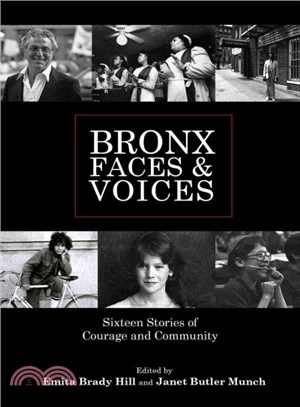Bronx Faces and Voices ― Sixteen Stories of Courage and Community
