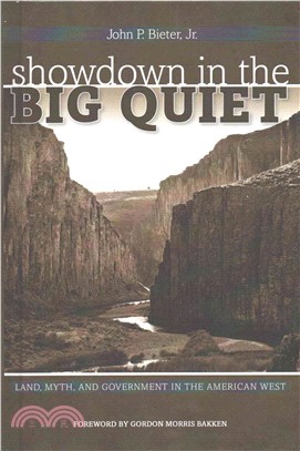 Showdown in the Big Quiet ― Land, Myth, and Government in the American West