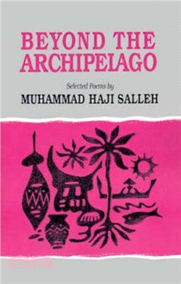 Beyond the Archipelago：Selected Poems