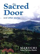 The Sacred Door and Other Stories ─ Cameroon Folktales of the Beba