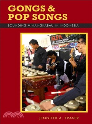 Gongs and Pop Songs ― Sounding Minangkabau in Indonesia