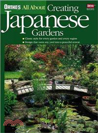 ORTHO'S ALL ABOUT CREATING JAPANESE GARDENS