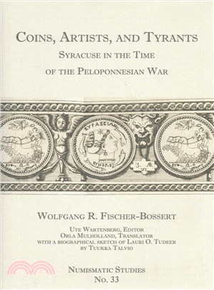 Coins, Artists, and Tyrants ─ Syracuse in the Time of the Peloponnesian War