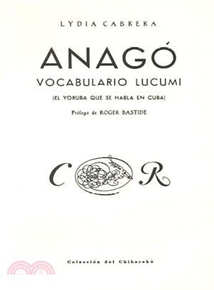 Anago,vocabulario Lucumi/ Anago,vocabulary Lucumi