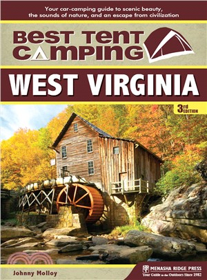 West Virginia ― Your Car-Camping Guide to Scenic Beauty, the Sounds of Nature, and an Escape from Civilization